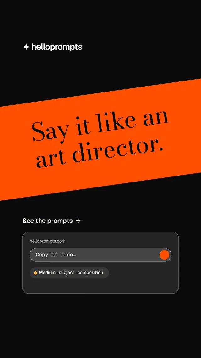 Instagram story for HelloPrompts: "Say it like an art director." Minimal luxury style, diagonal layout, dark palette in black, orange.