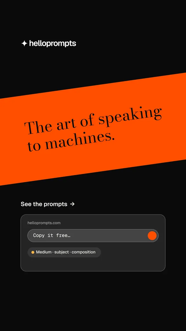 Instagram story for HelloPrompts: "The art of speaking to machines." Minimal luxury style, diagonal layout, dark palette in black, orange.