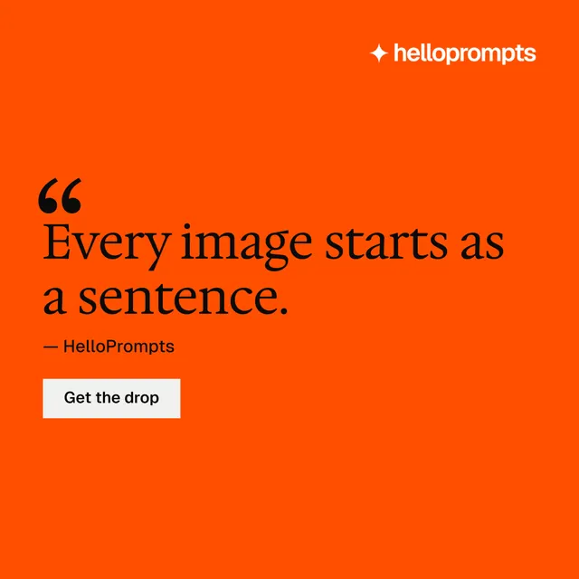 Instagram post for HelloPrompts: "The sentence behind the image." Split block style, quote layout, light palette in orange.