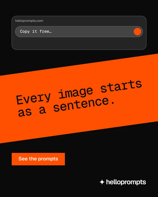 Instagram portrait post for HelloPrompts: "Every image starts as a sentence." Split block style, diagonal layout, dark palette in black, orange.