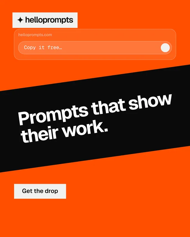 Instagram portrait post for HelloPrompts: "Prompts that show their work." Split block style, diagonal layout, dark palette in orange, black.