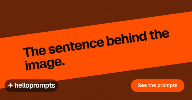 Social ad for HelloPrompts: "The sentence behind the image." Y2K style, diagonal layout, dark palette in orange.