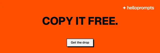 X header for HelloPrompts: "Copy it free." Brutalist style, centred layout, dark palette in orange.