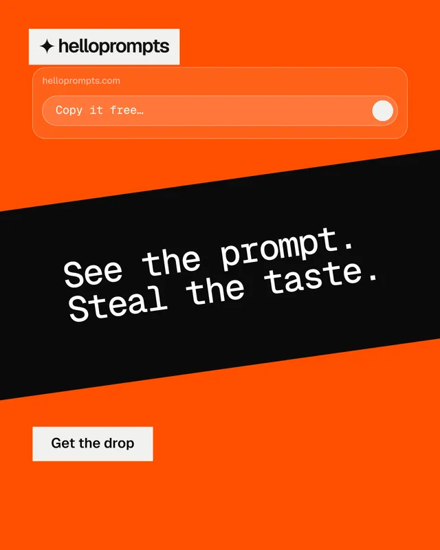 Instagram portrait post for HelloPrompts: "See the prompt. Steal the taste." Split block style, diagonal layout, dark palette in orange, black.