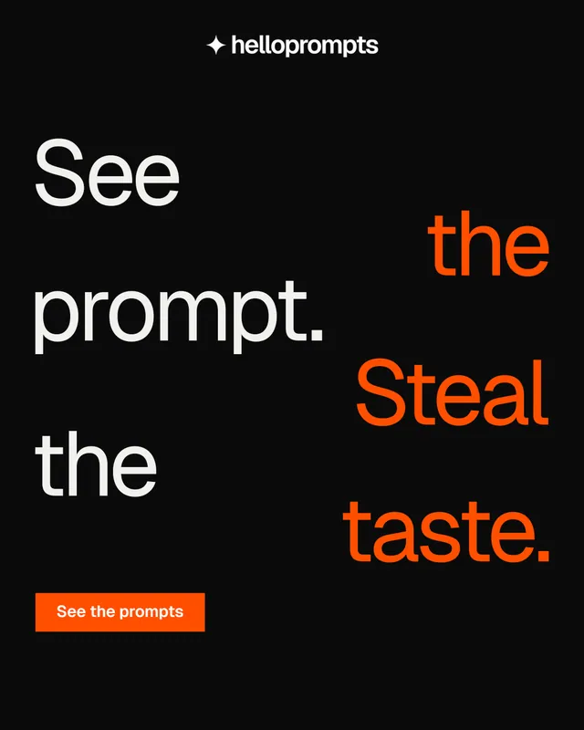 Instagram portrait post for HelloPrompts: "See the prompt. Steal the taste." Brutalist style, stacked layout, dark palette in black, orange.