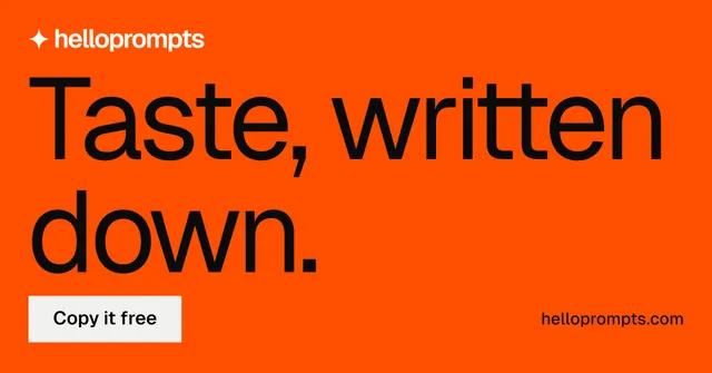 Social ad for HelloPrompts: "Taste, written down." Swiss style, poster layout, dark palette in orange.