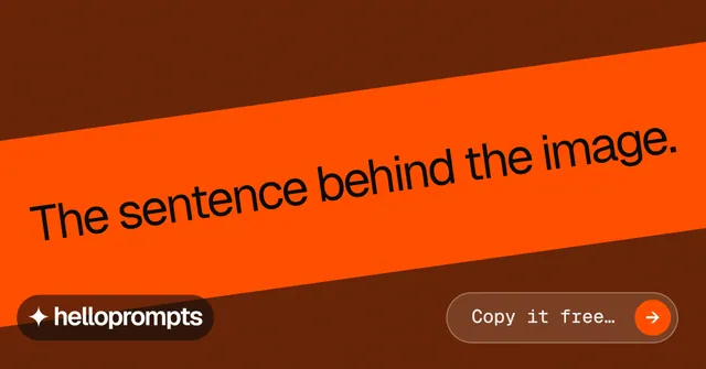Social ad for HelloPrompts: "The sentence behind the image." Agentic glass style, diagonal layout, dark palette in orange.