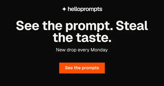 Social ad for HelloPrompts: "See the prompt. Steal the taste." Split block style, centred layout, dark palette in black, grey, orange.