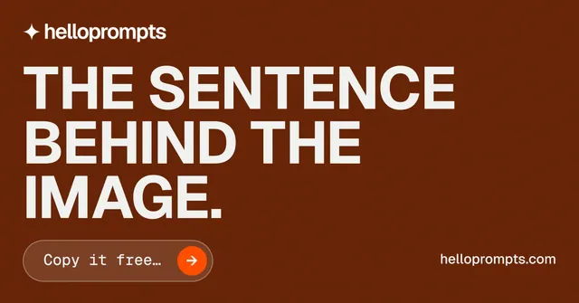 Social ad for HelloPrompts: "The sentence behind the image." Agentic glass style, poster layout, dark palette in orange.