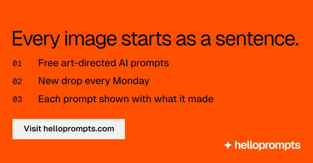 Social ad for HelloPrompts: "Every image starts as a sentence." Split block style, numbered layout, dark palette in orange.