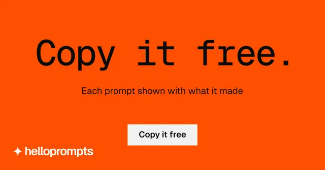 Social ad for HelloPrompts: "Copy it free." Split block style, centred layout, dark palette in orange.