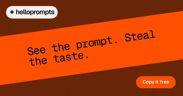 Social ad for HelloPrompts: "See the prompt. Steal the taste." Y2K style, diagonal layout, dark palette in orange.