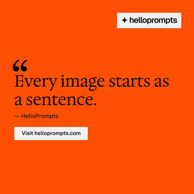 Instagram post for HelloPrompts: "Prompts that show their work." Split block style, quote layout, light palette in orange.