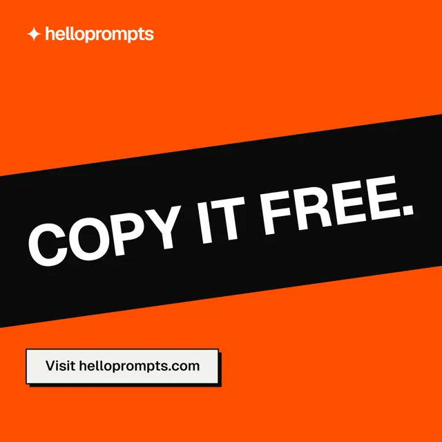 Instagram post for HelloPrompts: "Copy it free." Brutalist style, diagonal layout, dark palette in orange, black.