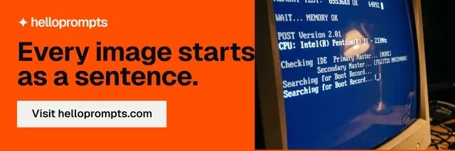 X header for HelloPrompts: "Every image starts as a sentence." Swiss style, skeleton layout, dark palette in orange, blue.