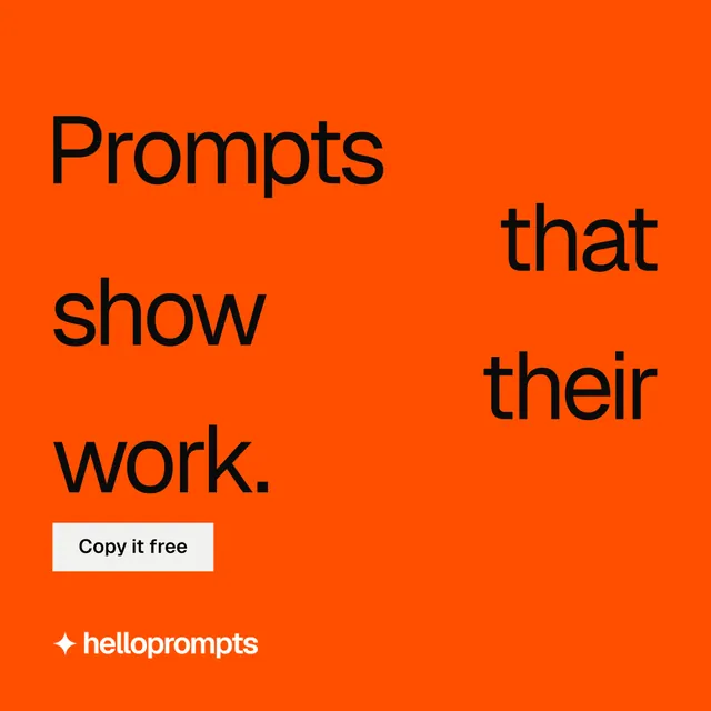 Instagram post for HelloPrompts: "Prompts that show their work." Swiss style, stacked layout, dark palette in orange.