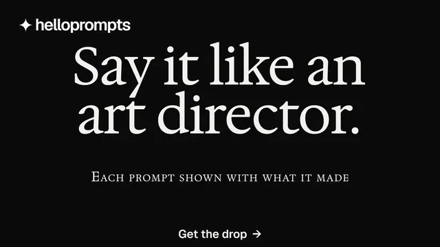 Landscape graphic for HelloPrompts: "Say it like an art director." Split block style, smallcaps layout, dark palette in black, grey.