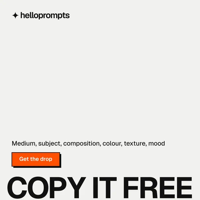 Instagram post for HelloPrompts: "Copy it free." Brutalist style, oversized layout, light palette in white, grey.
