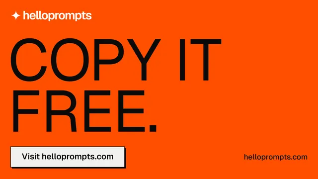 Landscape graphic for HelloPrompts: "Copy it free." Brutalist style, poster layout, dark palette in orange.