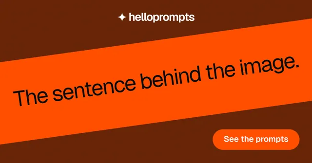 Social ad for HelloPrompts: "The sentence behind the image." Y2K style, diagonal layout, dark palette in orange.