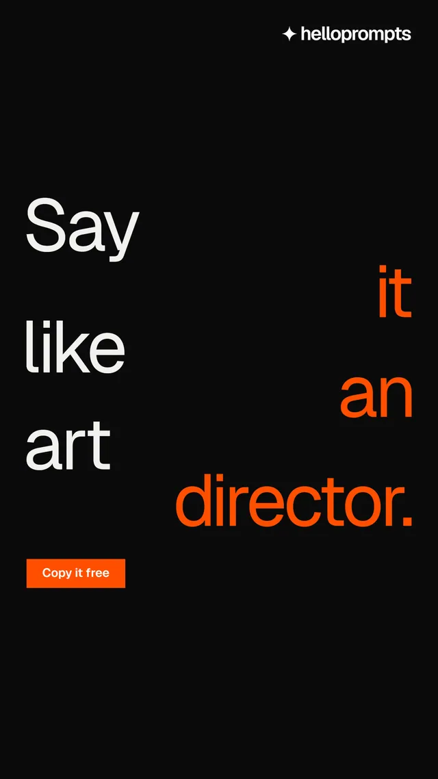 Instagram story for HelloPrompts: "Say it like an art director." Brutalist style, stacked layout, dark palette in black, orange.