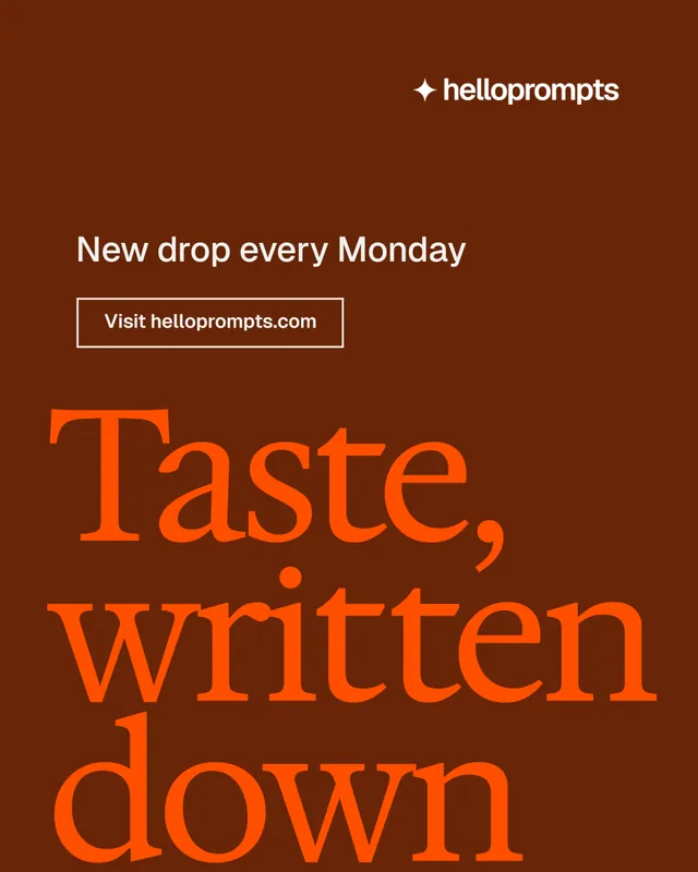 Instagram portrait post for HelloPrompts: "Prompts that show their work." Editorial style, oversized layout, dark palette in orange.