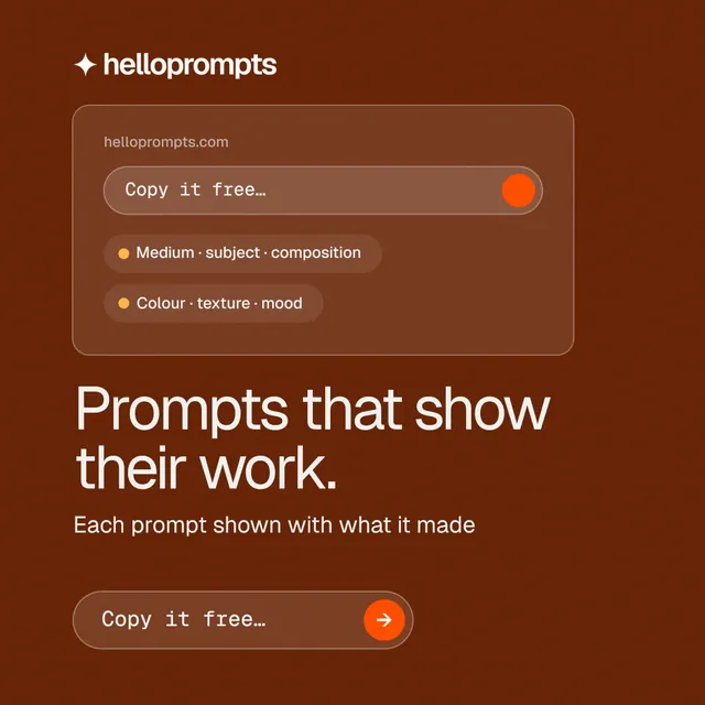 Instagram post for HelloPrompts: "Prompts that show their work." Agentic glass style, skeleton layout, dark palette in orange.