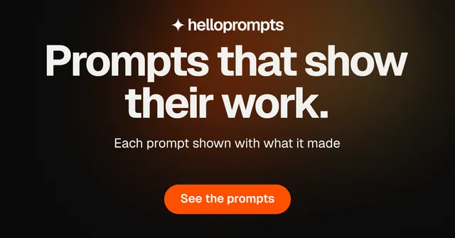 Social ad for HelloPrompts: "Prompts that show their work." Y2K style, centred layout, dark palette in orange, black.