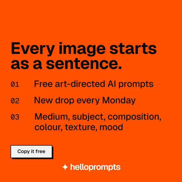 Instagram post for HelloPrompts: "Every image starts as a sentence." Brutalist style, numbered layout, dark palette in orange.
