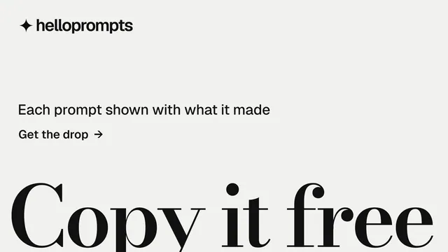 Landscape graphic for HelloPrompts: "Prompts that show their work." Minimal luxury style, oversized layout, light palette in white, grey.