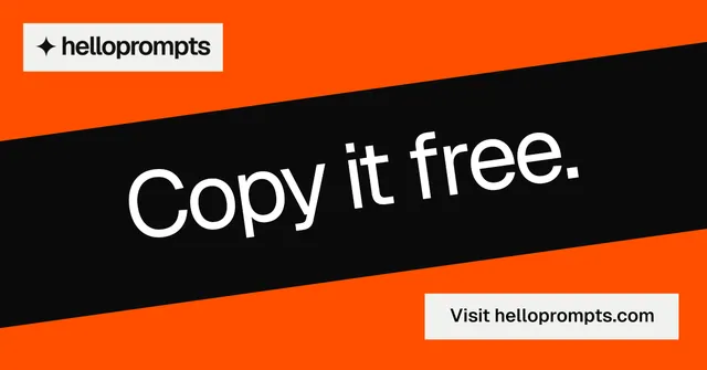 Social ad for HelloPrompts: "Copy it free." Split block style, diagonal layout, dark palette in orange, black.