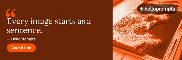 X header for HelloPrompts: "Prompts that show their work." Y2K style, quote layout, dark palette in orange.