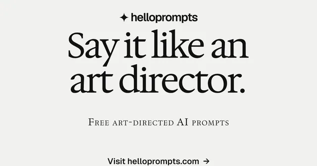 Social ad for HelloPrompts: "Say it like an art director." Swiss style, smallcaps layout, light palette in white, grey.