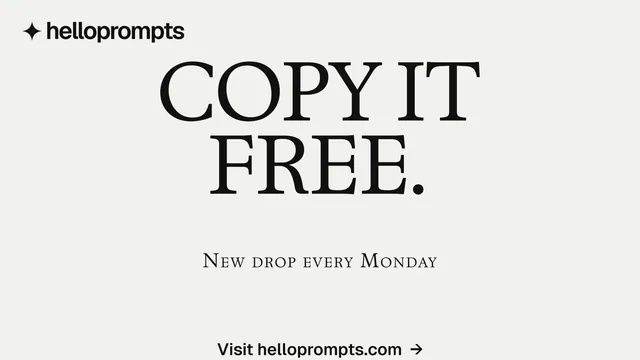 Landscape graphic for HelloPrompts: "Copy it free." Brutalist style, smallcaps layout, light palette in white, grey.