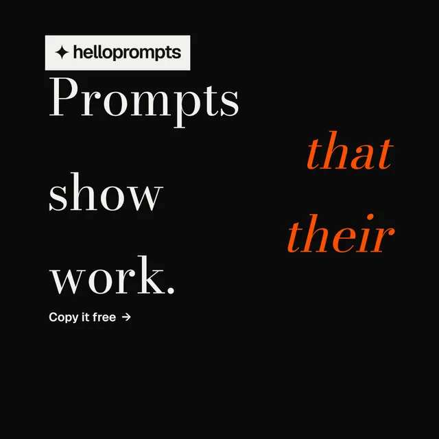 Instagram post for HelloPrompts: "Prompts that show their work." Minimal luxury style, stacked layout, dark palette in black, grey.