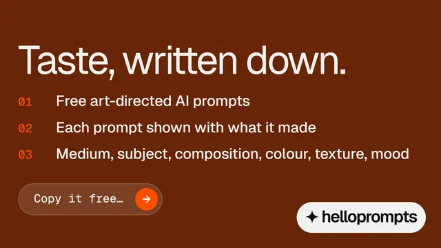 Landscape graphic for HelloPrompts: "Taste, written down." Agentic glass style, numbered layout, dark palette in orange, brown.