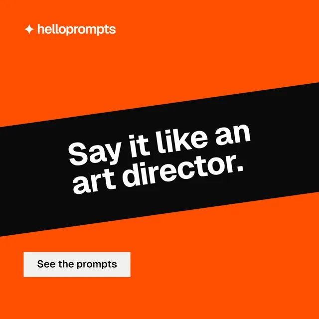 Instagram post for HelloPrompts: "Say it like an art director." Swiss style, diagonal layout, dark palette in orange, black.