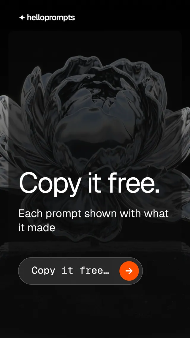 Instagram story for HelloPrompts: "Copy it free." Agentic glass style, skeleton layout, dark palette in black, grey.