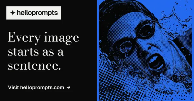 Social ad for HelloPrompts: "Every image starts as a sentence." Minimal luxury style, bottom layout, dark palette in black, blue.