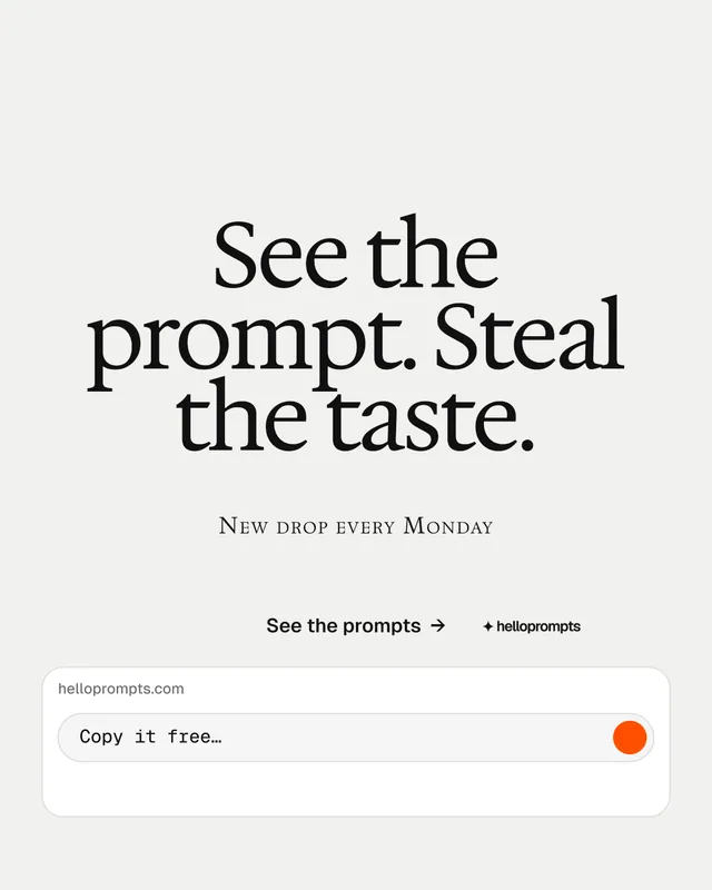 Instagram portrait post for HelloPrompts: "See the prompt. Steal the taste." Brutalist style, smallcaps layout, light palette in white, grey.