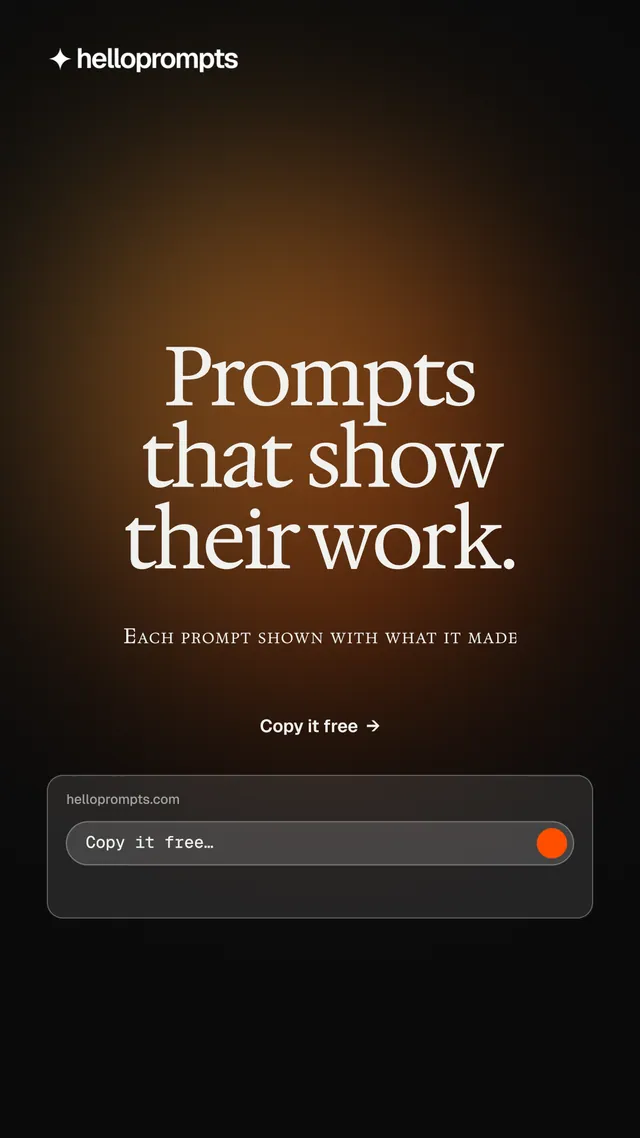 Instagram story for HelloPrompts: "Prompts that show their work." Agentic glass style, smallcaps layout, dark palette in black, orange.
