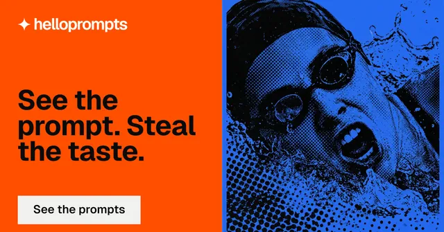 Social ad for HelloPrompts: "See the prompt. Steal the taste." Split block style, bottom layout, dark palette in orange, blue, black.