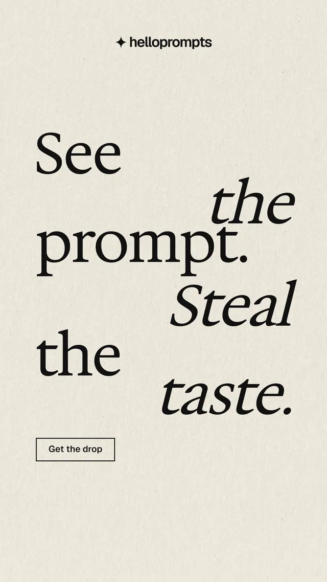 Instagram story for HelloPrompts: "See the prompt. Steal the taste." Editorial style, stacked layout, light palette in yellow, orange, grey.