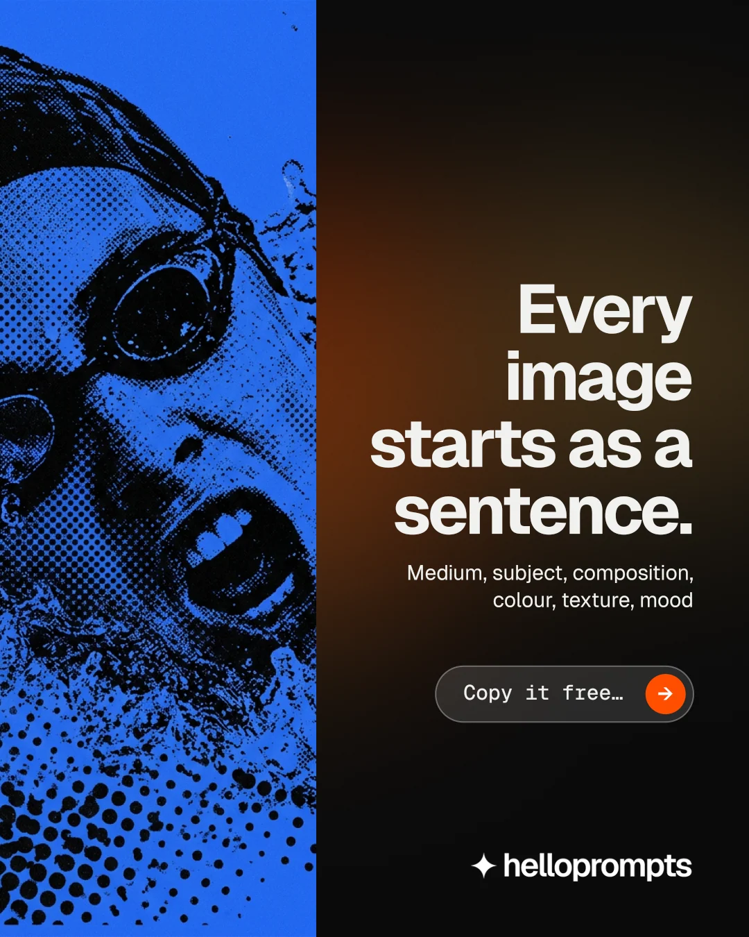 Instagram portrait post for HelloPrompts: "Every image starts as a sentence." Agentic glass style, right layout, dark palette in blue, black.