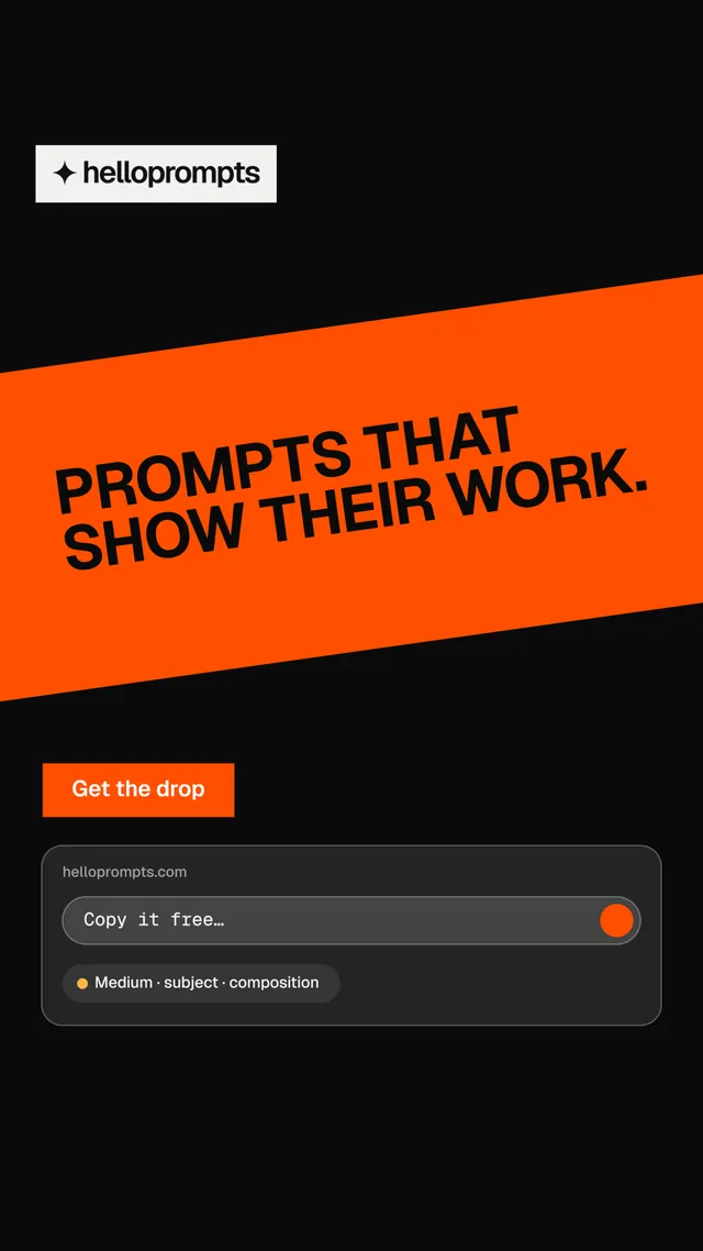Instagram story for HelloPrompts: "Prompts that show their work." Brutalist style, diagonal layout, dark palette in black, orange.