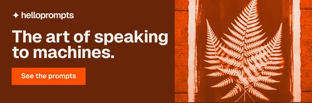 X header for HelloPrompts: "The art of speaking to machines." Swiss style, skeleton layout, dark palette in orange.