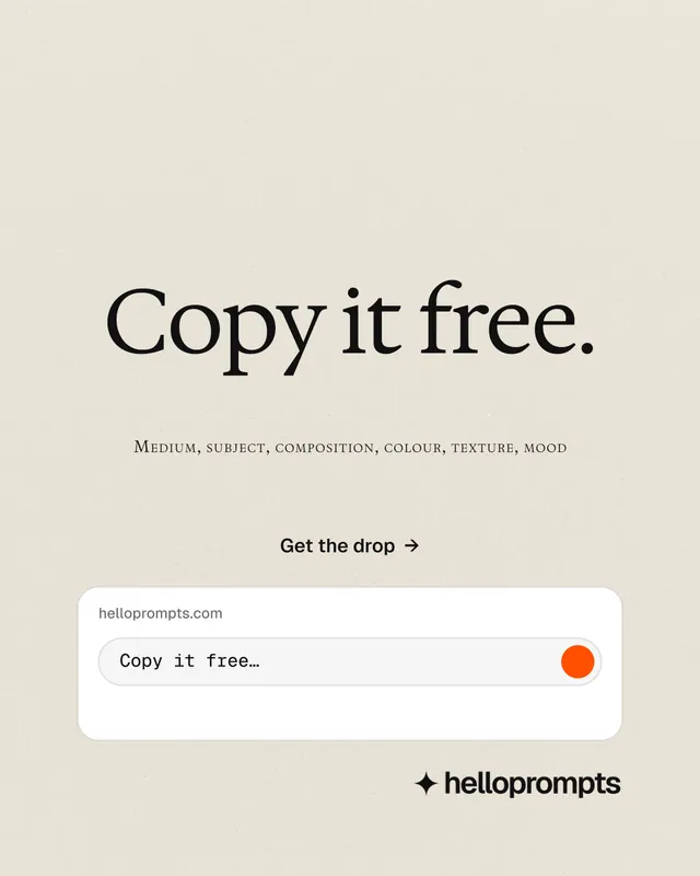 Instagram portrait post for HelloPrompts: "Copy it free." Editorial style, smallcaps layout, light palette in orange, white, grey.