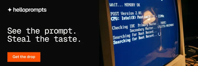 X header for HelloPrompts: "See the prompt. Steal the taste." Swiss style, bottom layout, dark palette in black, blue, grey.