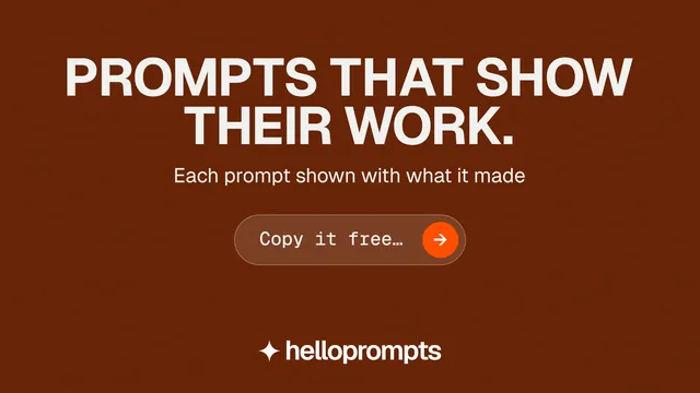 Landscape graphic for HelloPrompts: "Prompts that show their work." Agentic glass style, skeleton layout, dark palette in orange, brown.