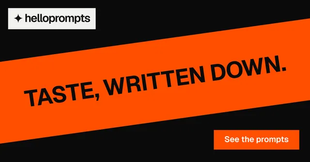 Social ad for HelloPrompts: "Taste, written down." Brutalist style, diagonal layout, dark palette in orange, black.